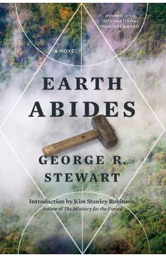 Earth Abides - George R. Stewart