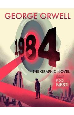 1984: The Graphic Novel - George Orwell