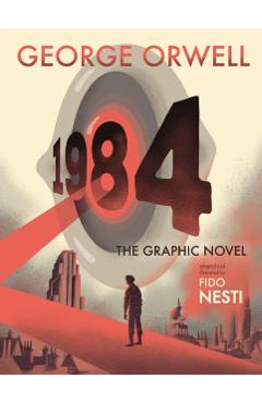 1984: The Graphic Novel - George Orwell