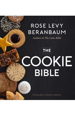 The Cookie Bible - Rose Levy Beranbaum