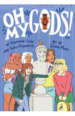 Oh My Gods! - Stephanie Cooke
