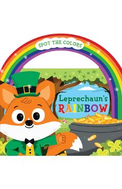 Leprechaun's Rainbow (Board Book with Handle) - Carlo Beranek