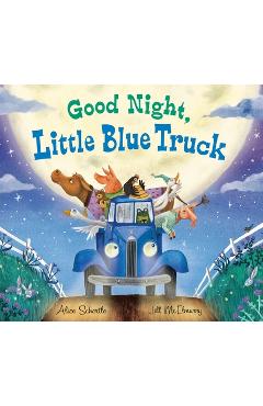Good Night, Little Blue Truck - Alice Schertle