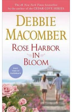 Rose Harbor in Bloom - Debbie Macomber