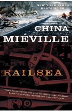 Railsea - China Mi�ville