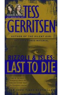 Last to Die (with Bonus Short Story John Doe): A Rizzoli & Isles Novel - Tess Gerritsen