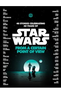 From a Certain Point of View (Star Wars) - Ren�e Ahdieh