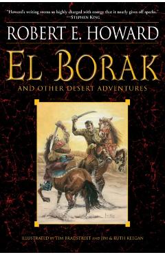 El Borak and Other Desert Adventures - Robert E. Howard