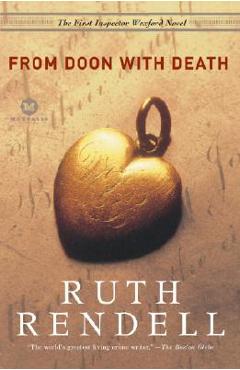 From Doon with Death: The First Inspector Wexford Mystery - Ruth Rendell