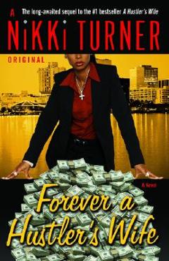 Forever a Hustler\'s Wife - Nikki Turner