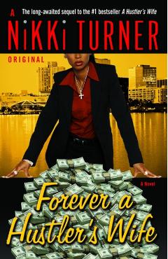 Forever a Hustler's Wife - Nikki Turner