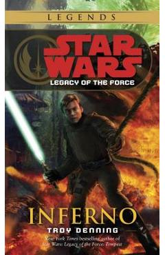 Inferno: Star Wars Legends (Legacy of the Force) - Troy Denning