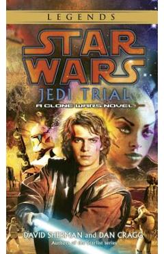 Jedi Trial: Star Wars Legends: A Clone Wars Novel - David Sherman