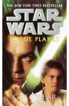Rogue Planet: Star Wars Legends - Greg Bear