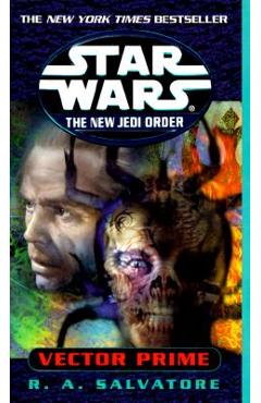 Vector Prime: Star Wars Legends (the New Jedi Order) - R. A. Salvatore