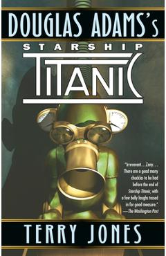 Douglas Adams's Starship Titanic - Terry Jones