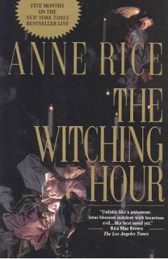 The Witching Hour - Anne Rice