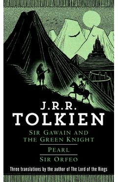 Sir Gawain and the Green Knight/Pearl/Sir Orfeo - J. R. R. Tolkien