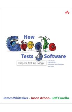 How Google Tests Software - James Whittaker