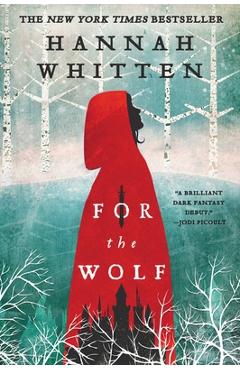 For the Wolf - Hannah Whitten