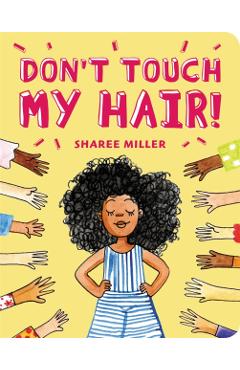 Don't Touch My Hair! - Sharee Miller