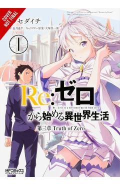 RE: Zero -Starting Life in Another World-, Chapter 3: Truth of Zero, Vol. 1 (Manga) - Tappei Nagatsuki