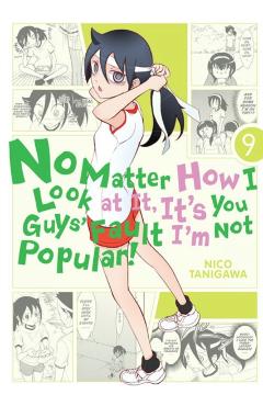 No Matter How I Look at It, It's You Guys' Fault I'm Not Popular!, Volume 9 - Nico Tanigawa