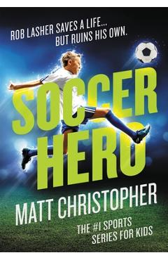Soccer Hero - Matt Christopher