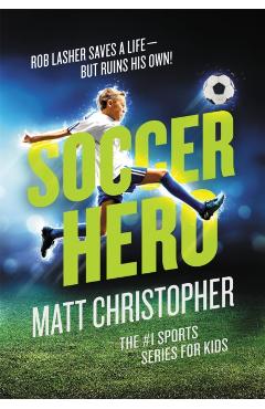 Soccer Hero - Matt Christopher