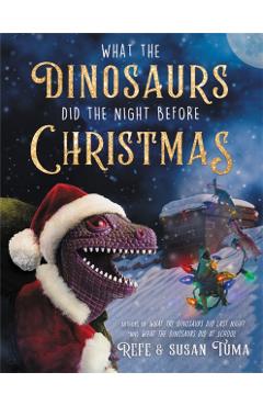 What the Dinosaurs Did the Night Before Christmas