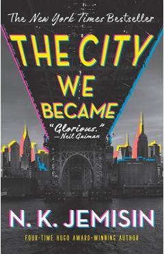 The city we became - n. k. jemisin