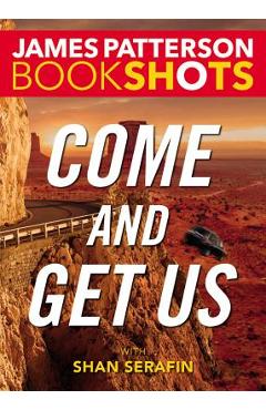 Come and Get Us - James Patterson