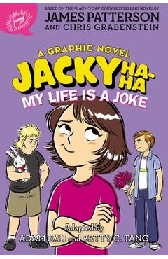 Jacky Ha-Ha: My Life Is a Joke (a Graphic Novel) - James Patterson