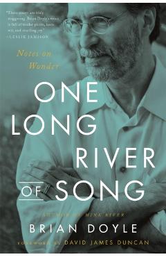One Long River of Song: Notes on Wonder - Brian Doyle