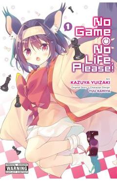 No Game No Life, Please!, Volume 1 - Yuu Kamiya