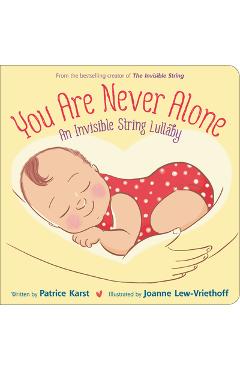 You Are Never Alone: An Invisible String Lullaby - Patrice Karst