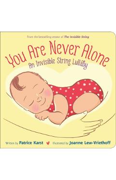 You Are Never Alone: An Invisible String Lullaby - Patrice Karst