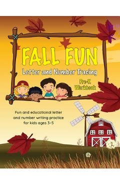 Fall Fun Letter and Number Tracing: Pre-K Workbook - Brown Lab Editors Of Little
