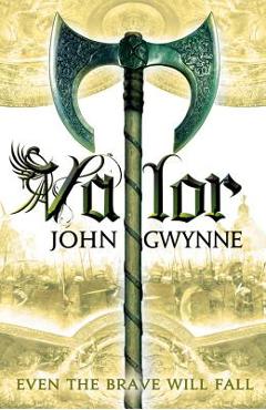 Valor - john gwynne