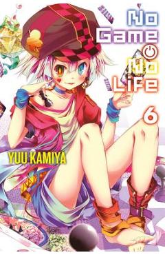 No Game No Life, Volume 6 - Yuu Kamiya