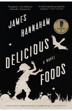 Delicious Foods - James Hannaham