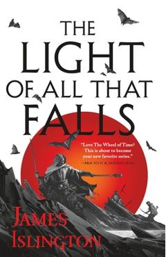 The Light of All That Falls - James Islington