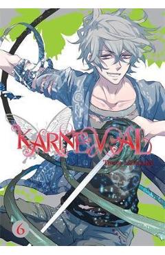 Karneval, Volume 6 - Touya Mikanagi