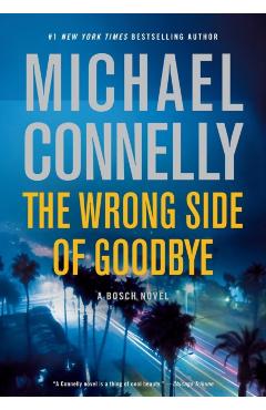 The Wrong Side of Goodbye - Michael Connelly