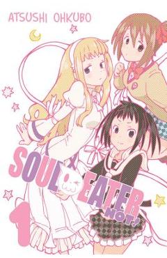 Soul Eater Not!, Vol. 1 - Atsushi Ohkubo
