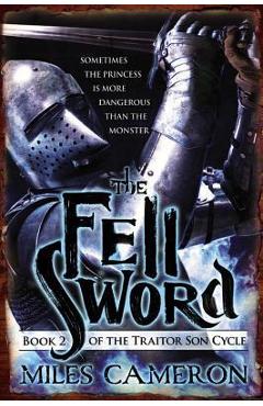 The Fell Sword - Miles Cameron