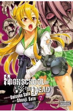 Highschool of the Dead, Vol. 7 - Daisuke Sato