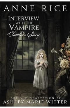 Interview with the Vampire: Claudia\'s Story - Anne Rice