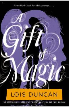 A Gift of Magic - Lois Duncan
