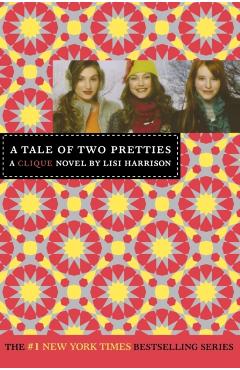 The Clique #14: A Tale of Two Pretties - Lisi Harrison